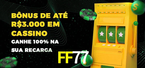 FF77 melhor bônus de depósito
